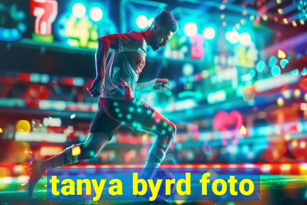 tanya byrd foto